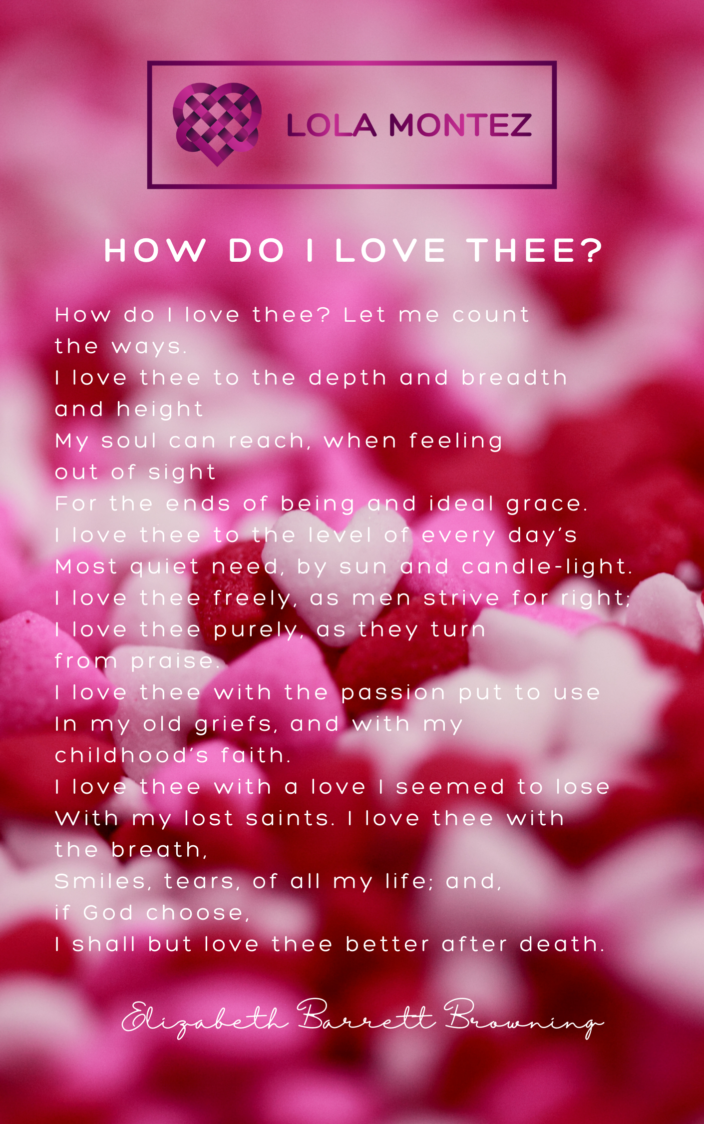 How do I love thee - love poem Elizabeth Barret Browning 