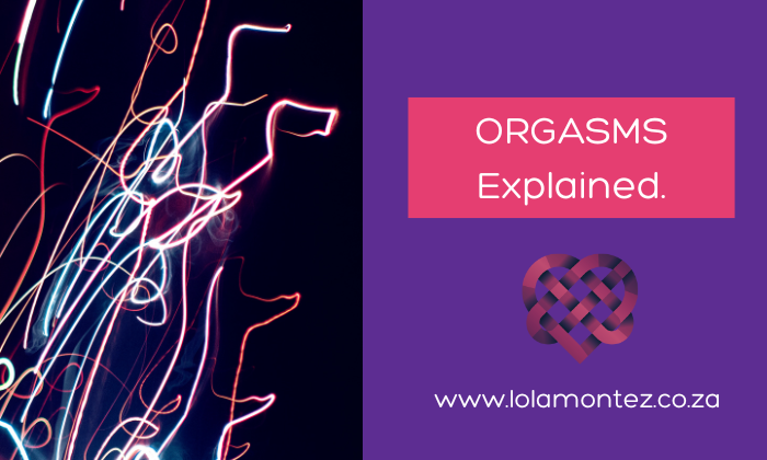Orgasms and how to have them