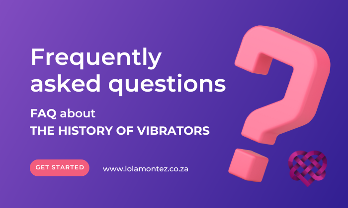 frequently asked questions about the history of vibrators