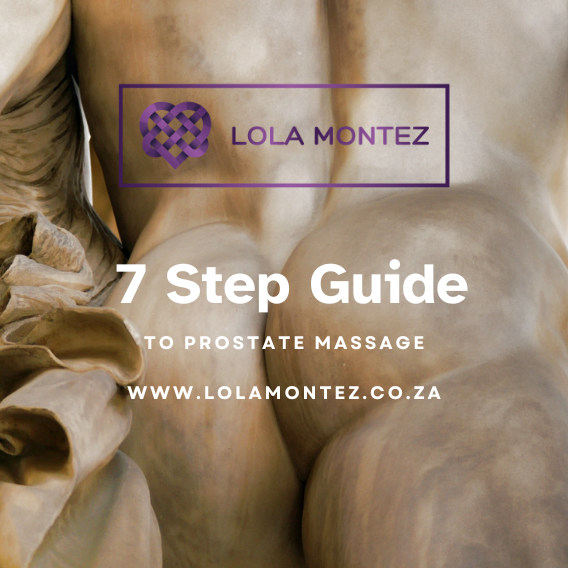 7 step guide to prostate massage from Lola Montez