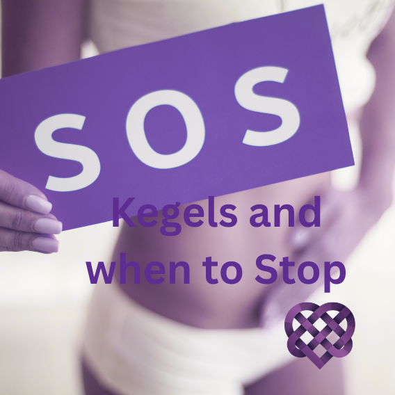 Kegels and when to stop doing them