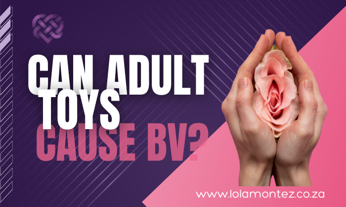 can sex toys cause BV
