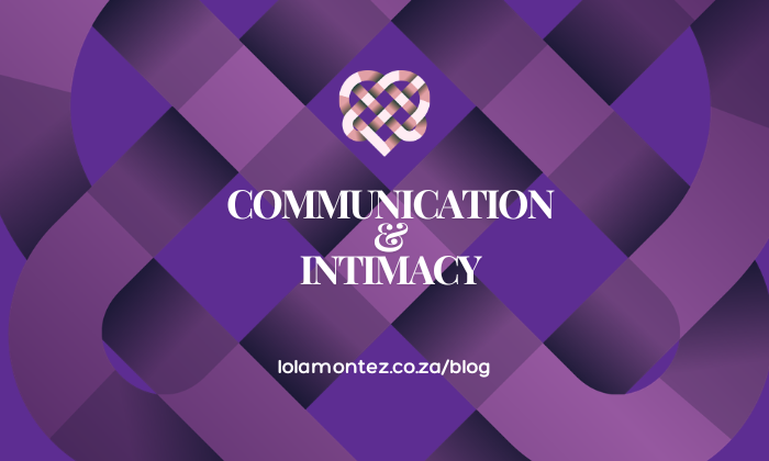 Communication and intimacy blog post on Lola Montez