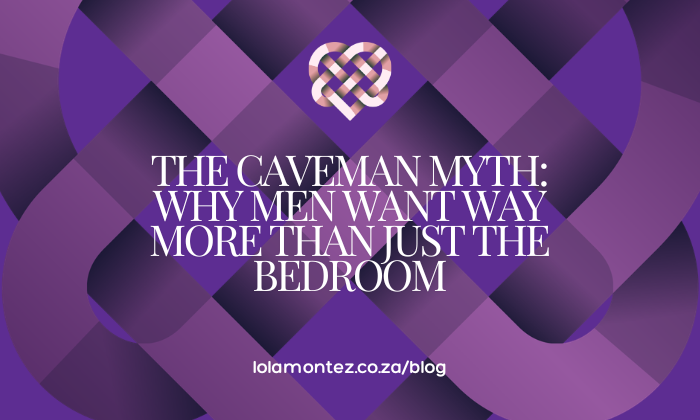 The Caveman Myth: Why Men Want Way More by Sharon Gordon