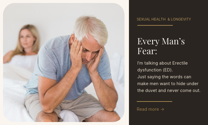 I’m talking about Erectile dysfunction (ED). Just saying the words can make some men want to hide under the duvet and never come out.