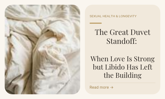 The Great Duvet Standoff: When Love Is Strong but Libido Has Left the Building by Sharon Gordon