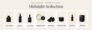 The complete Midnight seduction self care range from Lola Montez