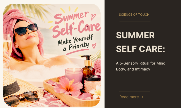 SUMMER SELF CARE RITUALS - MAKE YOURSELF A PRIORITY