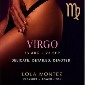 Cosmic desires with virgo and Lola Montez 