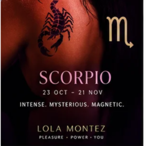 cosmic desire with scorpio and Lola Montez 